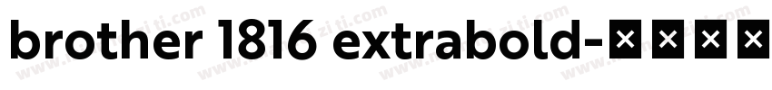 brother 1816 extrabold字体转换